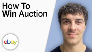 How To Win Auction on eBay [2025 Full Guide]