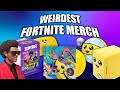 The WEIRDEST Official Fortnite Merch