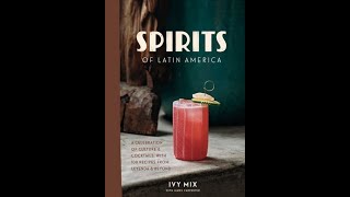 Ivy Mix in conversation with Renee Erickson: SPIRITS OF LATIN AMERICA