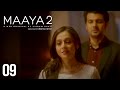 Maaya | Season - 2 | Episode 9 | No Escape | A Web Original By Vikram Bhatt