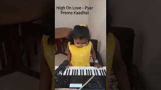 High on Love - Pyar Prema Kaadhal Chords