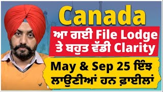 Canada : ਆ ਗਈ File Lodge ਤੇ ਬਹੁਤ ਵੱਡੀ Clarity | May \u0026 Sep Intake 25 ਇੰਝ ਲਾਉਣੀਆਂ ਹਨ ਫ਼ਾਈਲਾਂ