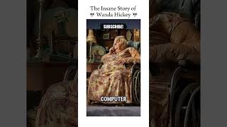 The insane Story Of wanda Hickey #scary #story #shorts #tiktok