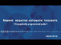 Remove  negative automatic thoughts (Energetically programmed audio)