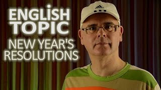 What is a New Year's Resolution? NEW YEAR RESOLUTIONS - 2017 - What are your New Year Resolutions?
