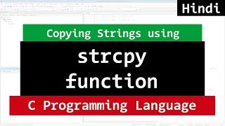 C String Copy using strcpy Function | Video tutorial in Hindi