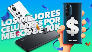 3 teléfonos excelentes en menos de $10,000(500 USD)