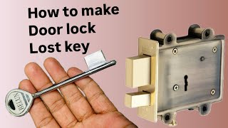 How to make Old door lock lost key👍 detail explanation