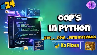 Python OOP Internals Explained #24 || Python ka Pitara || DeathCode