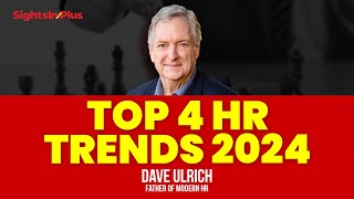 Top 4 HR Trends 2024- Dave Ulrich, Father of Modern HR