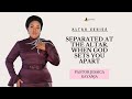 Separated at the Altar, When God Sets You Apart | Pastor Jessica Kayanja