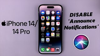 iPhone 14/14 Pro: How To Stop Siri From Announcing Message Notifications
