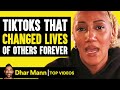 TikToks That Changed Lives Of Others Forever | Dhar Mann