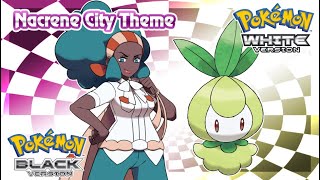 Nacrene City Theme - Pokemon Black and White OST (Regular Extension)