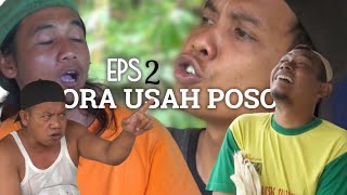 SPESIAL RAMADHAN Eps 2 KOMEDI WAGUNDESO - ORA USAH POSO