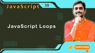 JavaScript Loops Introduction - JavaScript Tutorial 39 🚀
