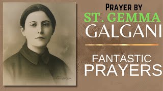 Prayer by St. Gemma Galgani | Fantastic Prayers