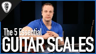 The 5 Essential Guitar Scales - Guitar Lesson