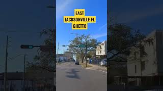 EAST JACKSONVILLE FLORIDA GHETTO HOOD AREA DRIVE