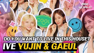 [C.C.] The house where YUJIN and GAEUL want to live #IVE #YUJIN #GAEUL