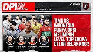 TIMNAS INDONESIA PUNYA OPSI MELIMPAH DI LINI BELAKANG LEVEL TOP EROPA - DPI - EPS 1555