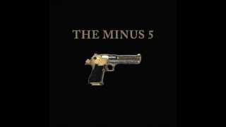 The Minus 5 - \