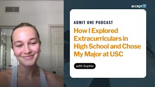 How I explored extracurriculars in high school and chose my major at USC