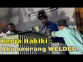 Kerja HAKIKI : Aku seorang JURUKIMPAL / WELDER. | ONCALL untuk WELDING transformer DI PWTC