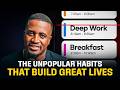 The Unpopular Habits that Build Great Lives