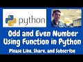 Odd and Even Number Using Function in Python