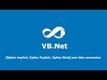 Lesson 4 VB.net [Option Implicit, Option Explicit, Option Strict] and data conversion