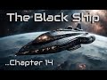 The Black Ship - Chapter 14 | HFY | A short Sci-Fi Story