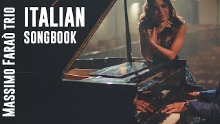 Italian Songbook - Massimo Faraò Trio - piano lounge