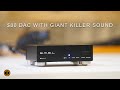 SMSL SU-1 DAC Review, Wunderkind DAC!