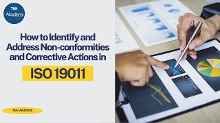 How to Identify and Address Non-conformities and Corrective Actions in ISO 19011