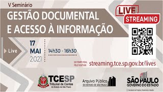 V Seminário de Gestão Documental e Acesso à Informação - 17/05/2021