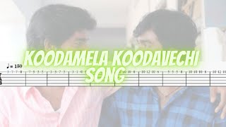 Guitar Tab - Koodamela Koodavechi Song
