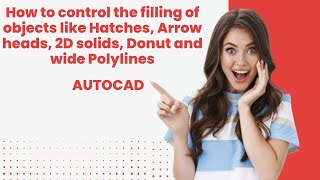 FillMode autocad | Fill command autocad| FillMode| Hatches| Arrow head| 2D solids | Donut| Polylines