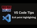 VS Code tips — Function exit point highlighting for JavaScript and TypeScript
