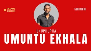 Ukuphupha umuntu ekhala | @pastorweningi