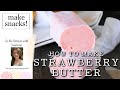 How to Make Strawberry Butter