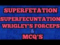 SUPERFETATION, SUPERFECUNTATION, INNATE IMMUNITY, FETUS PAPYRACOUS, AND MCQ FULL EXPLANATION