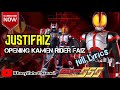 Justifaiz - Opening Kamen Rider Faiz full Lyrics