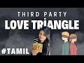 3rd party Love Triangle🚫You ,Your Person+ Third Party Situation 😳😱& how to handle😰 #tamiltarot ❤️🌟