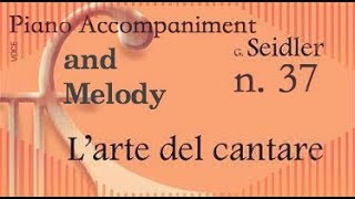 Seidler n.37 - Piano and Melody