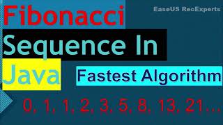 Fibonacci Series In Java With Recursion and FASTEST Algorithm With Execution Time As Well