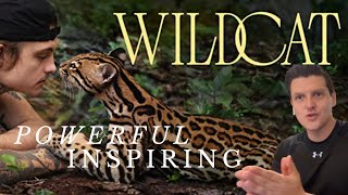 Wildcat Amazon Documentary - I loved it