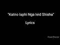 katno iaphi nga ieid shisha khasi lyrics songs