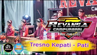 Tresno Kepati - Pati  | Revansa