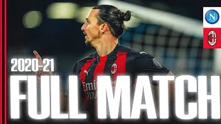 Ibrahimović show in Naples | Full Match | Napoli 1-3 AC Milan | 2020/21